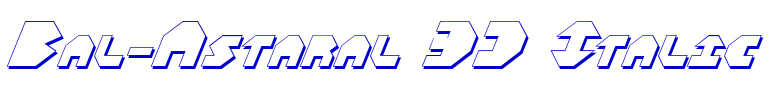 Bal-Astaral 3D Italic font